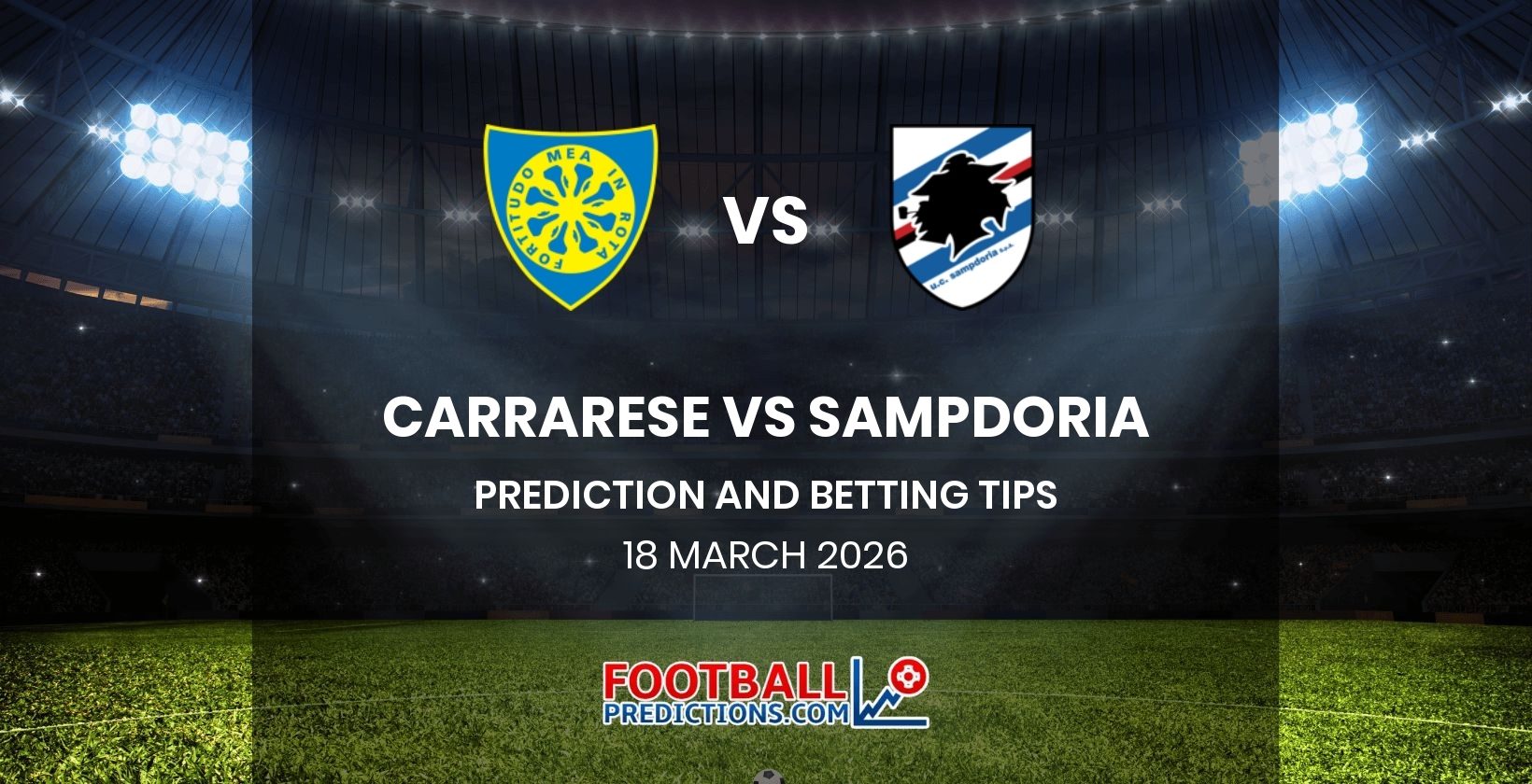 Carrarese vs Sampdoria Prediction and Betting Tips 18 March 2026