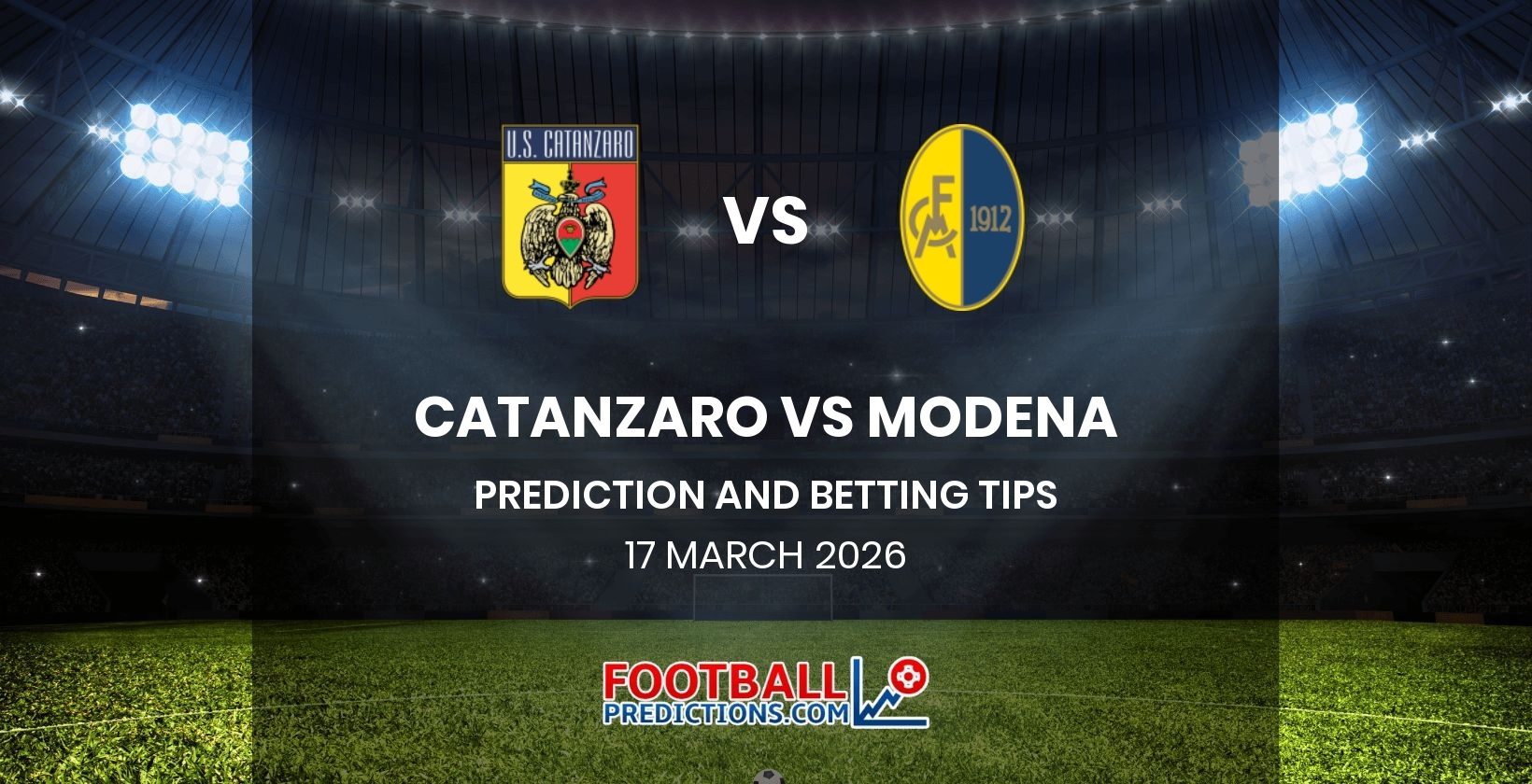 Catanzaro vs Modena and Betting Tips 17 March 2026