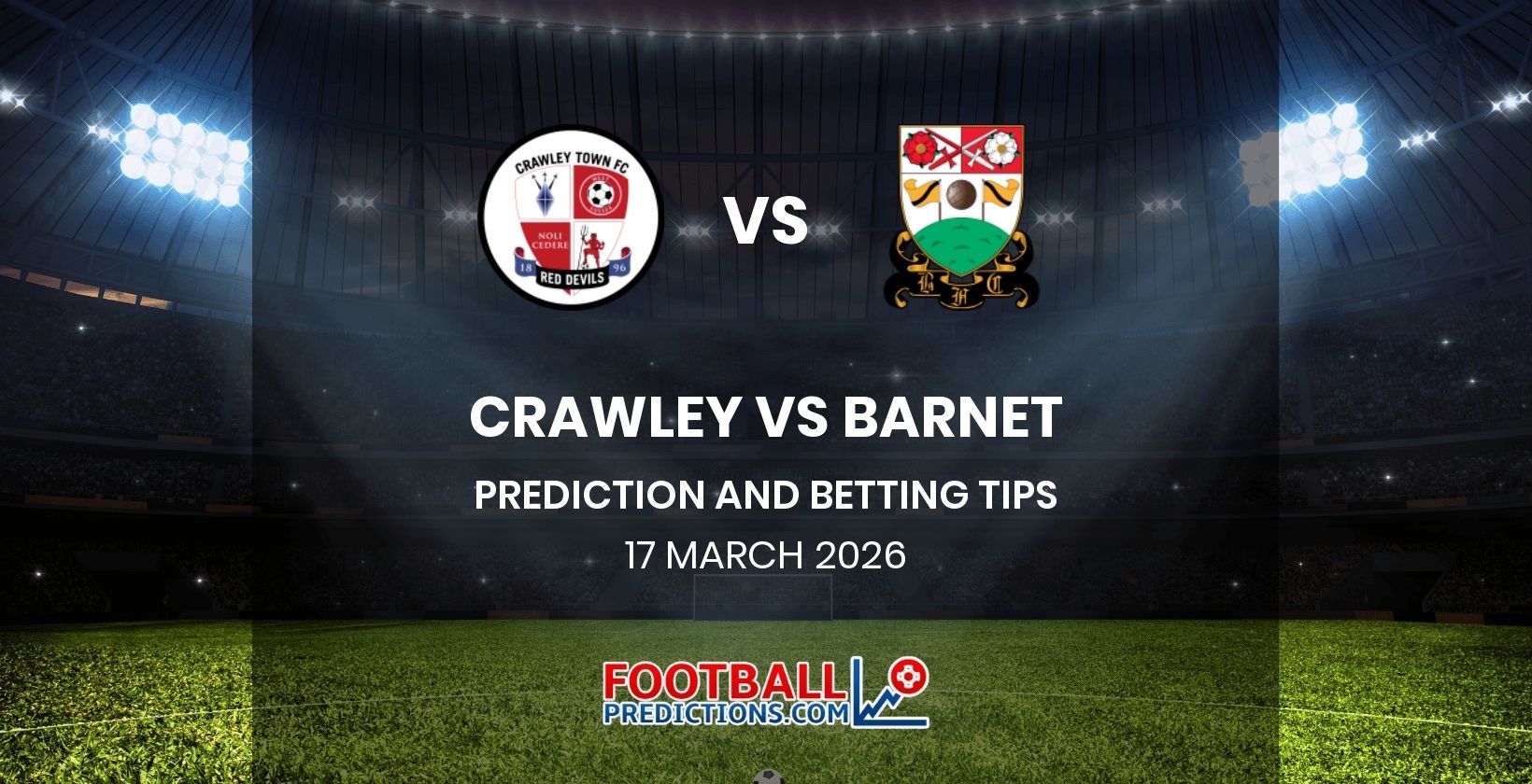 Crawley vs Barnet Prediction and Betting Tips 17 March 2026