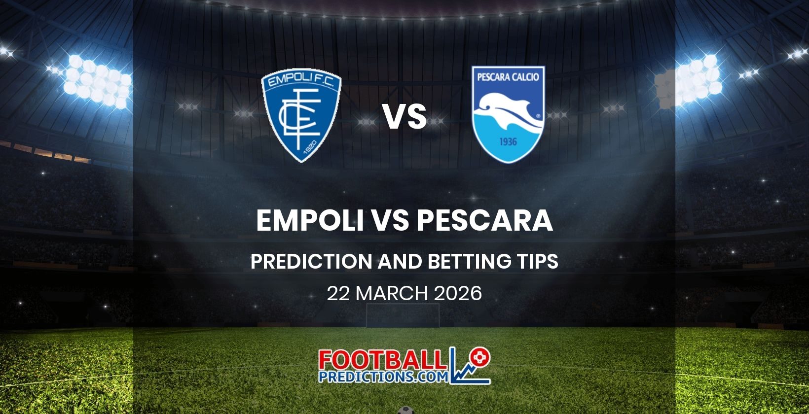 Empoli vs Pescara Prediction and Betting Tips 22 March 2026