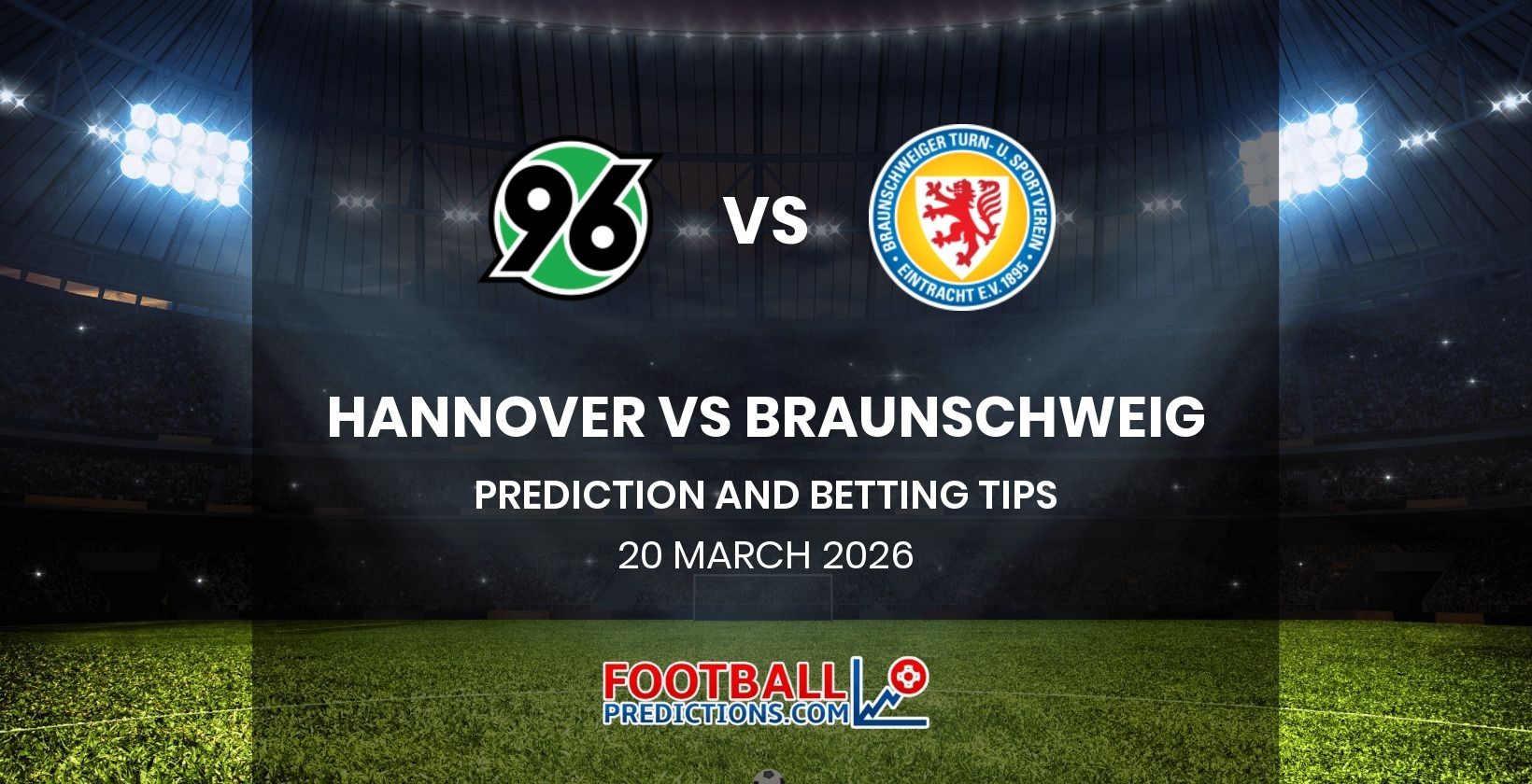 Hannover vs Braunschweig Prediction and Betting Tips 20 March 2026