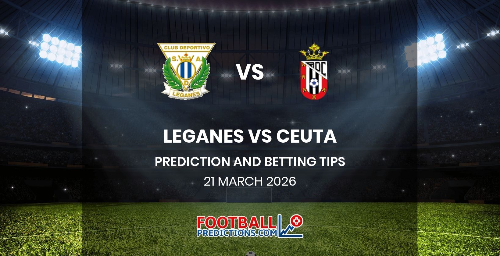 Leganes vs Ceuta Prediction and Betting Tips 21 March 2026