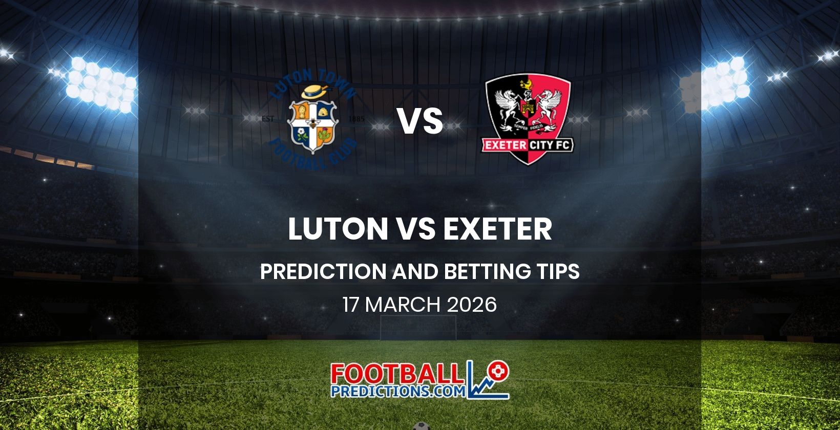 Luton vs Exeter Prediction and Betting Tips 17 March 2026