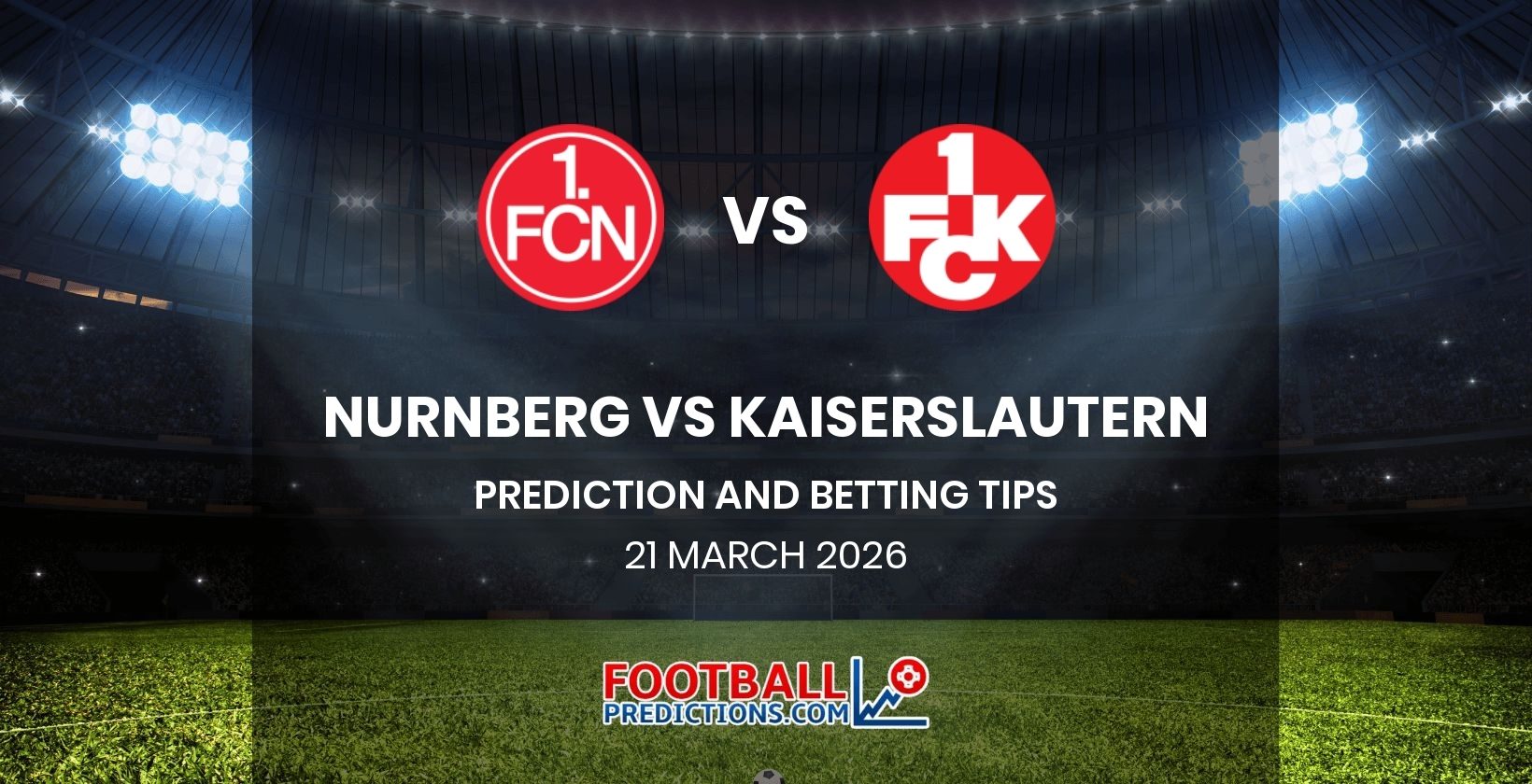 Nurnberg vs Kaiserslautern Prediction and Betting Tips 21 March 2026