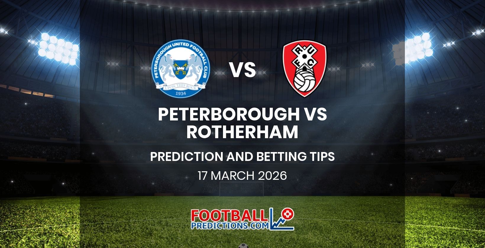 Peterborough vs Rotherham Prediction and Betting Tips 17 March 2026