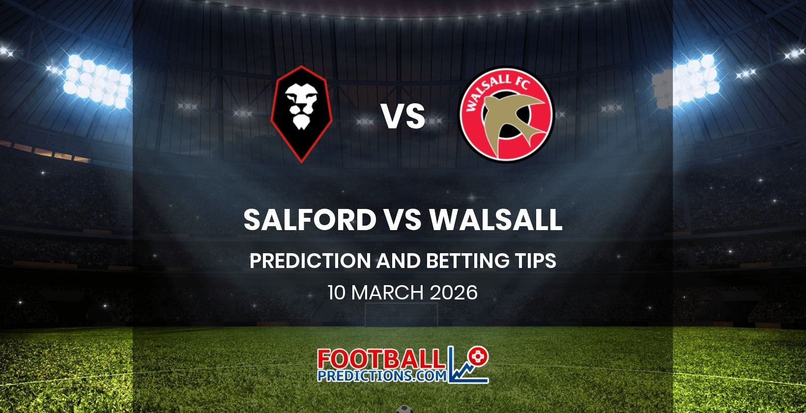 Salford vs Walsall Prediction and Betting Tips 10 March 2026