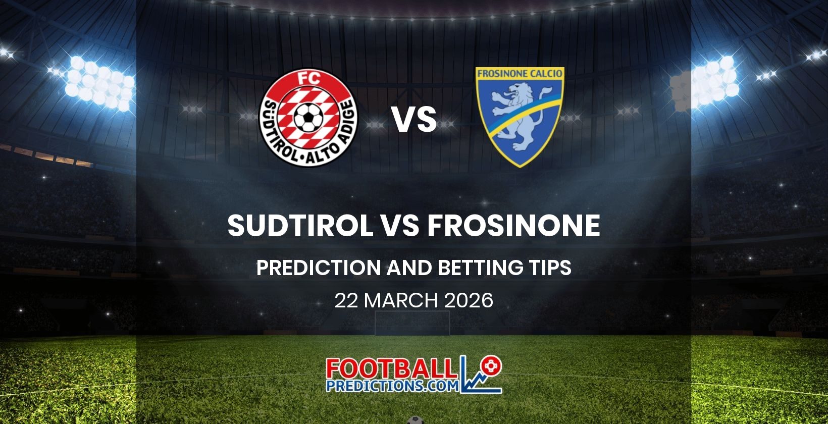 Sudtirol vs Frosinone Prediction and Betting Tips 22 March 2026