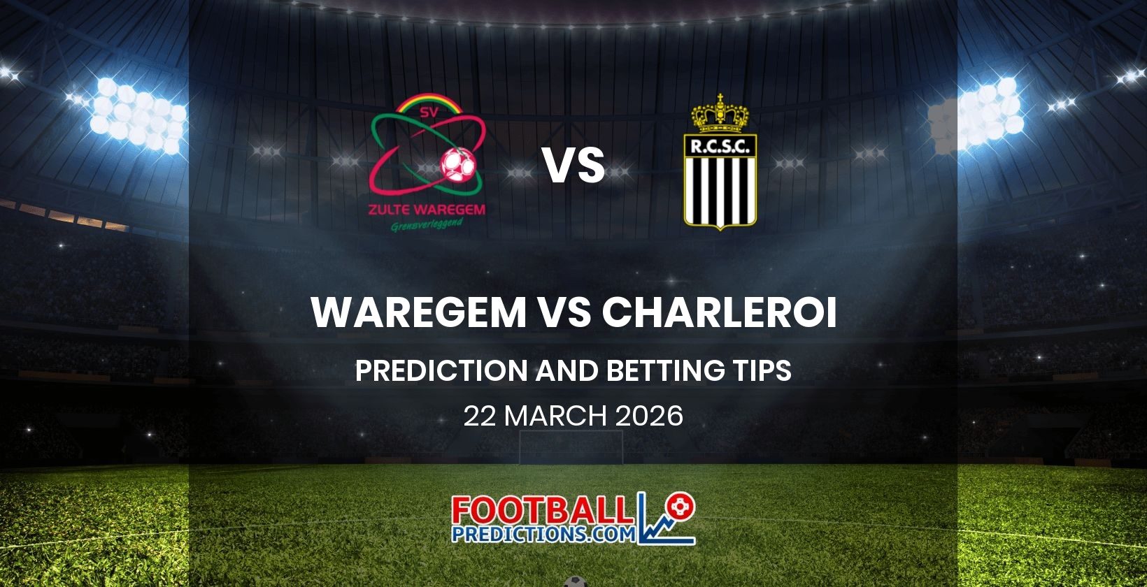 Waregem vs Charleroi Prediction and Betting Tips 22 March 2026