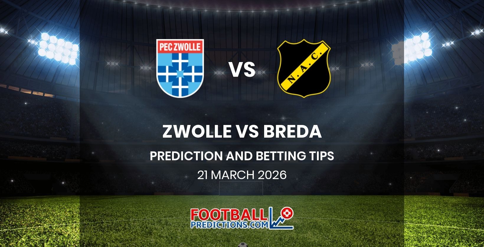 Zwolle vs Breda Prediction and Betting Tips 21 March 2026