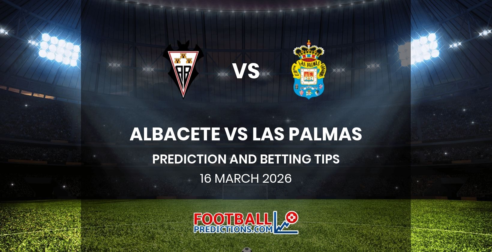 Albacete vs Las Palmas Prediction and Betting Tips 16 March 2026