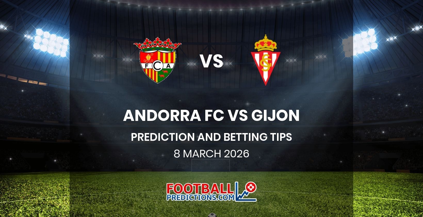 Andorra FC vs Gijon Prediction and Betting Tips 8 March 2026