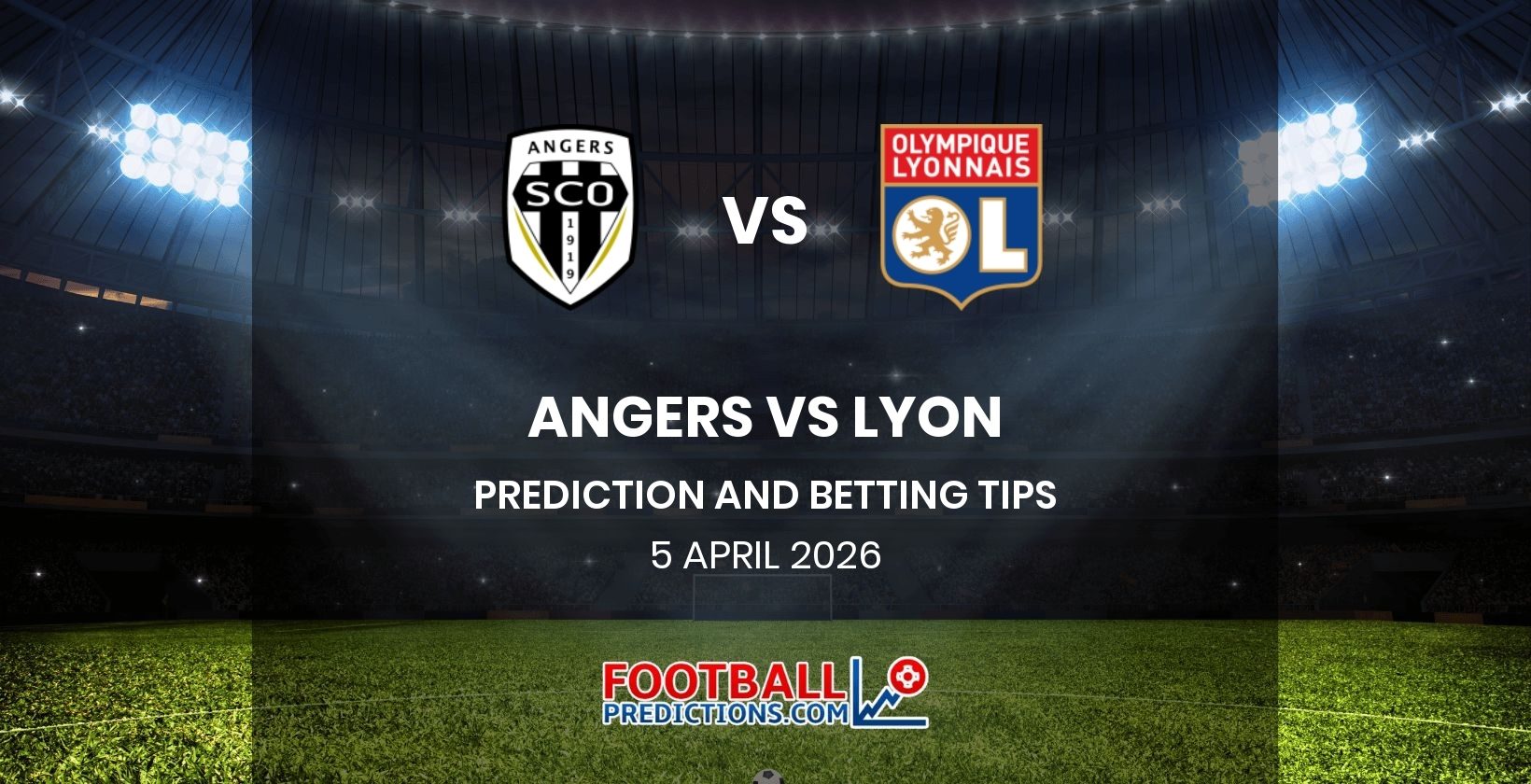 Angers vs Lyon Prediction and Betting Tips 5 April 2026