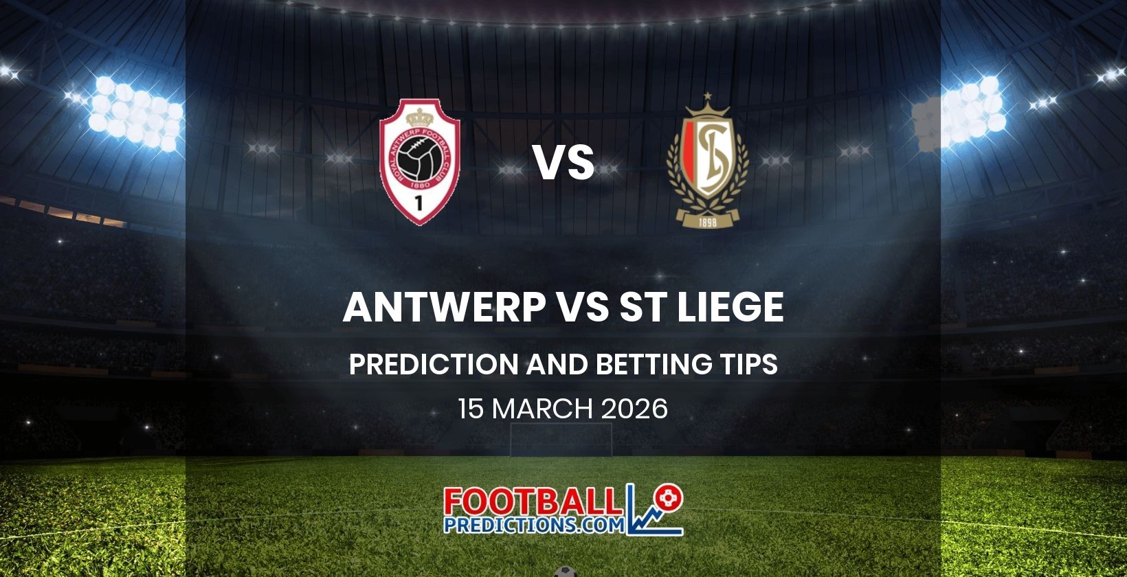 Antwerp vs St Liege Prediction and Betting Tips 15 March 2026