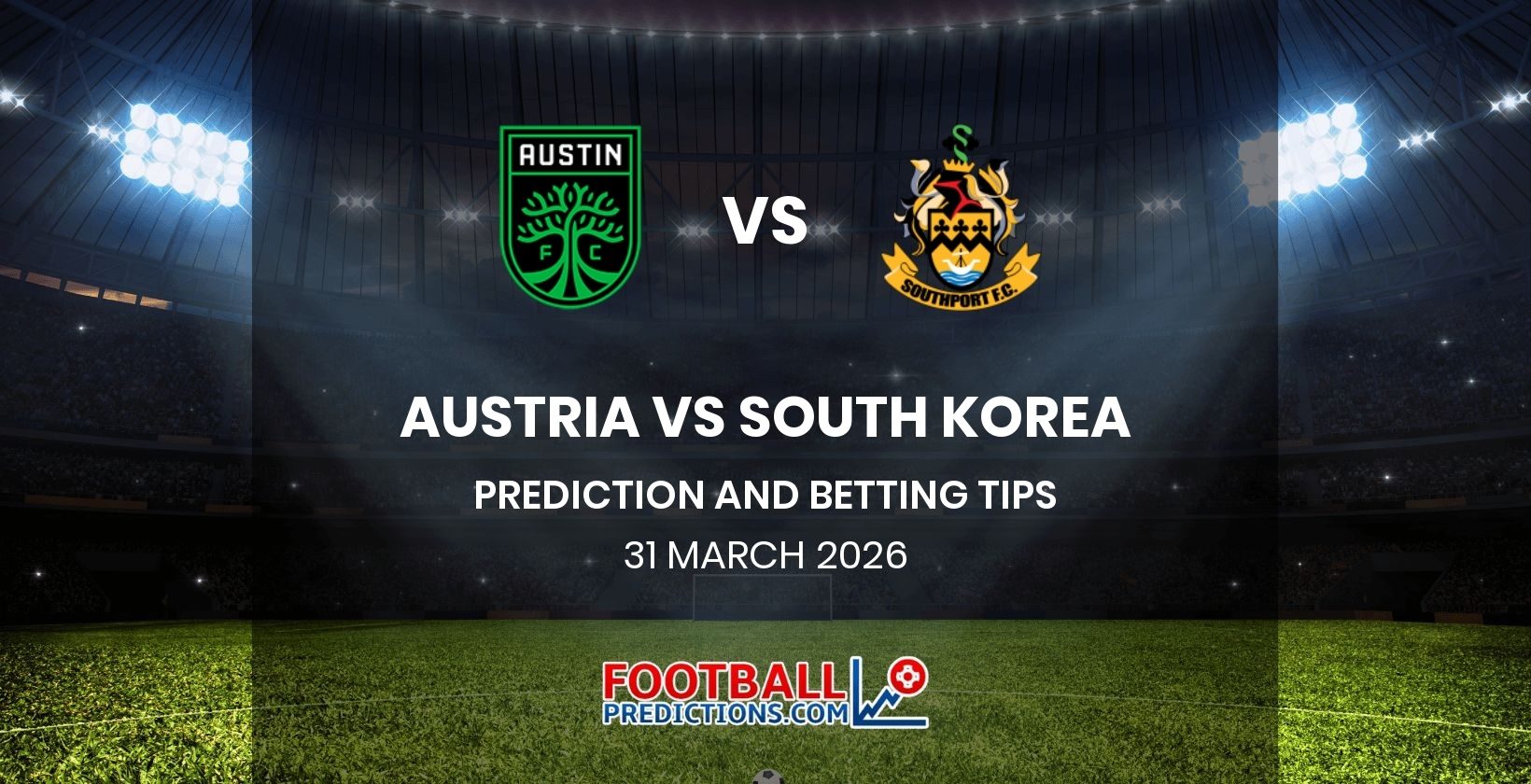 Austria vs South Korea Prediction and Betting Tips 31 March 2026