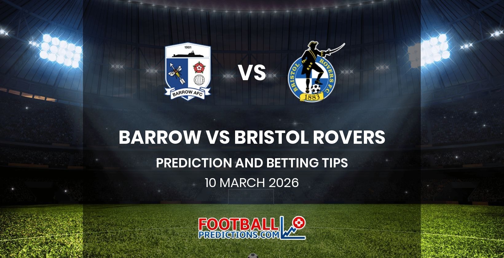 Barrow vs Bristol Rovers Prediction and Betting Tips 10 March 2026