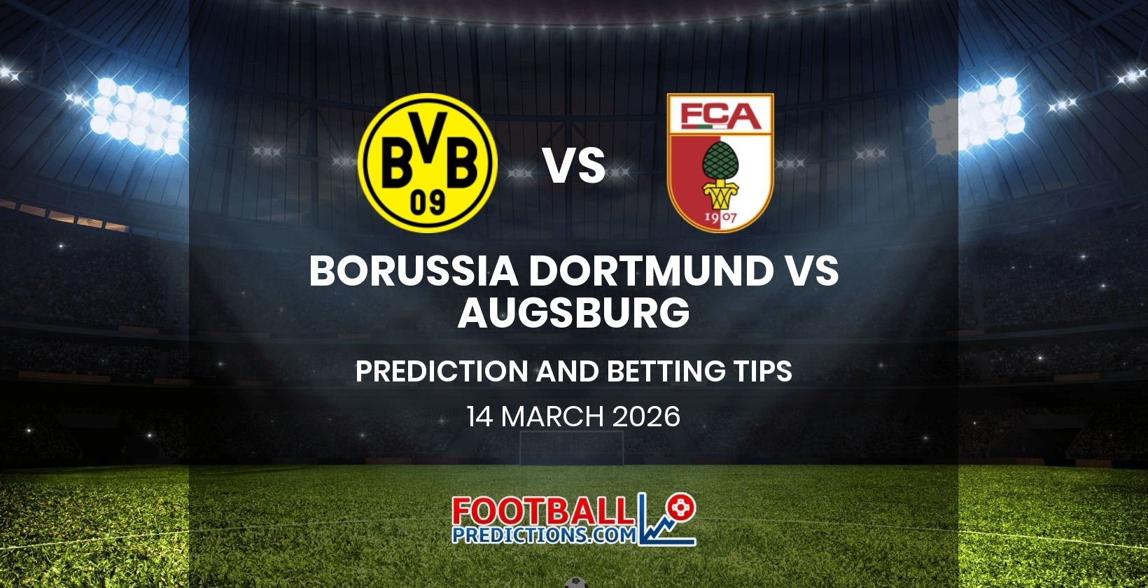 Borussia Dortmund vs Augsburg Prediction and Betting Tips 14 March 2026