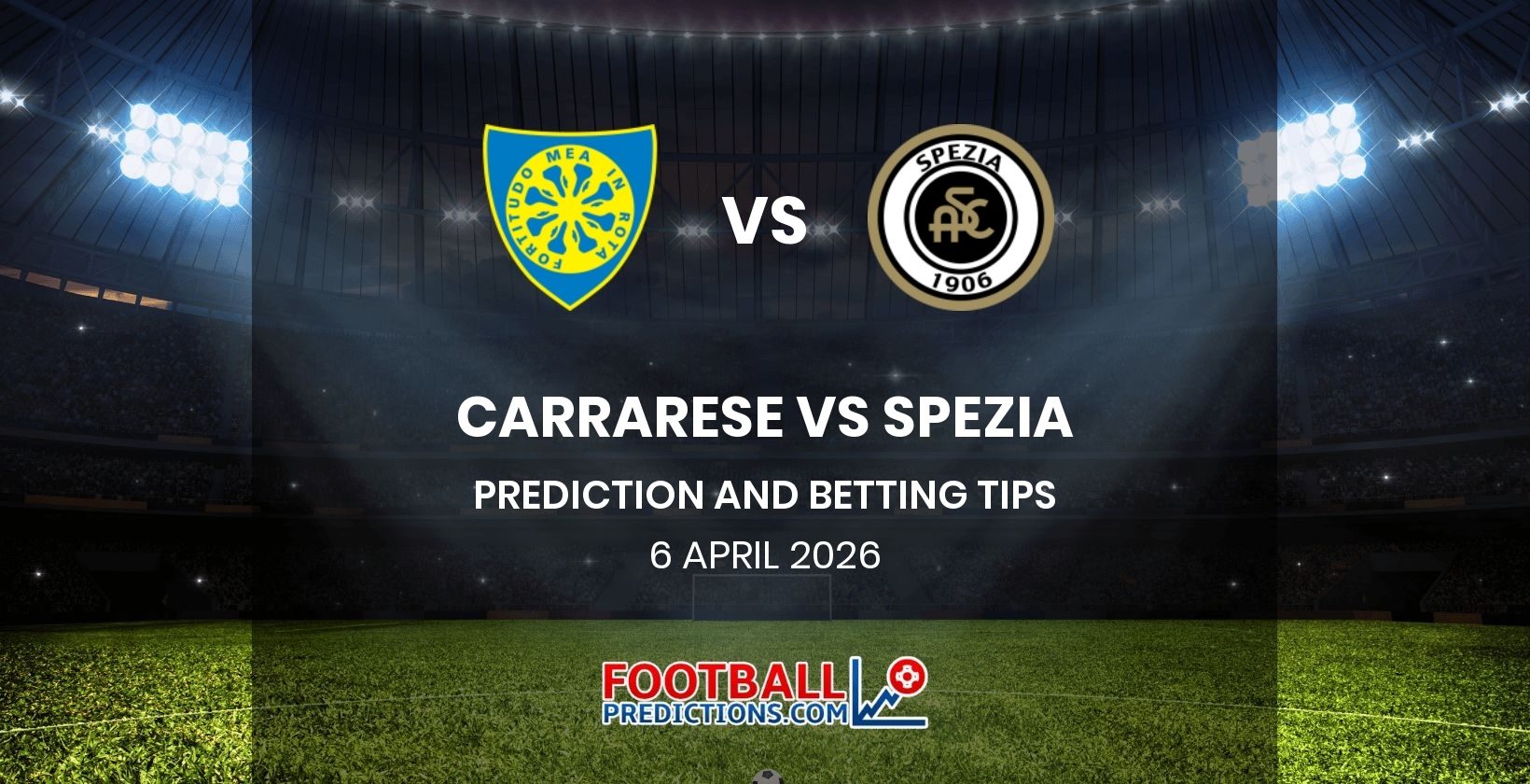 Carrarese vs Spezia Prediction and Betting Tips 6 April 2026