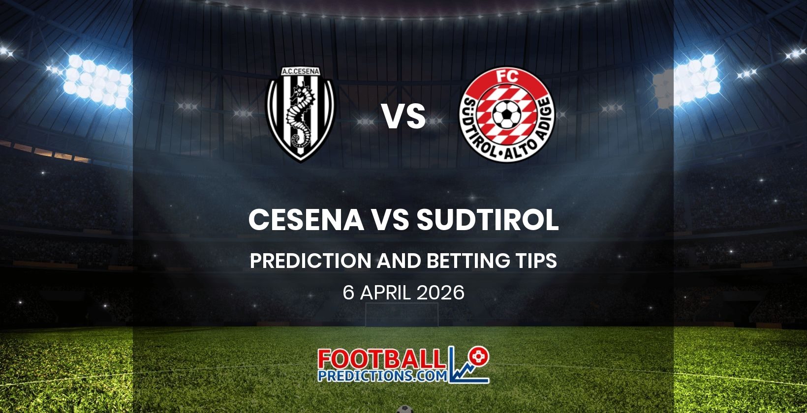 Cesena vs Sudtirol Prediction and Betting Tips 6 April 2026