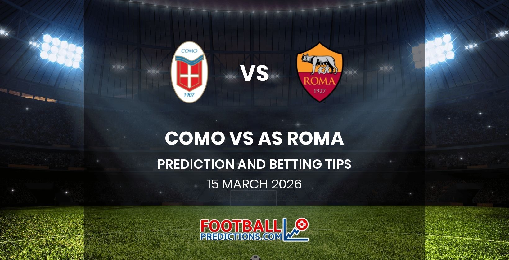 Como vs AS Roma Prediction and Betting Tips 15 March 2026