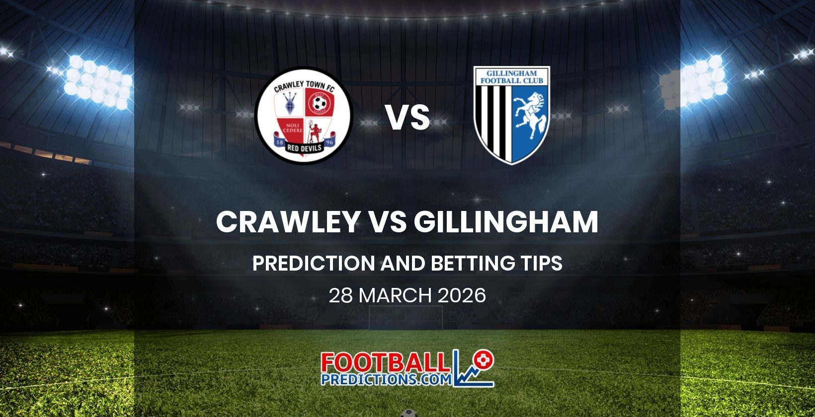 Crawley vs Gillingham Prediction and Betting Tips 28 March 2026