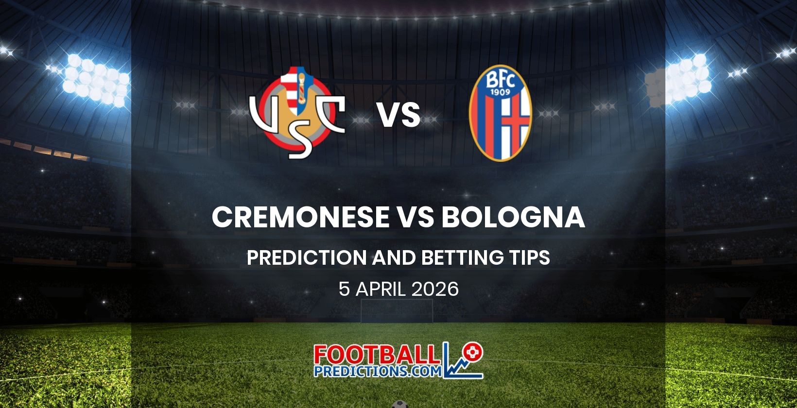 Cremonese vs Bologna Prediction and Betting Tips 5 April 2026