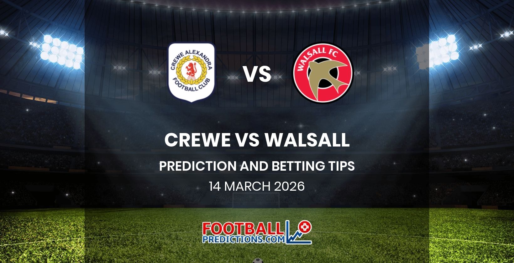 Crewe vs Walsall Prediction and Betting Tips 14 March 2026