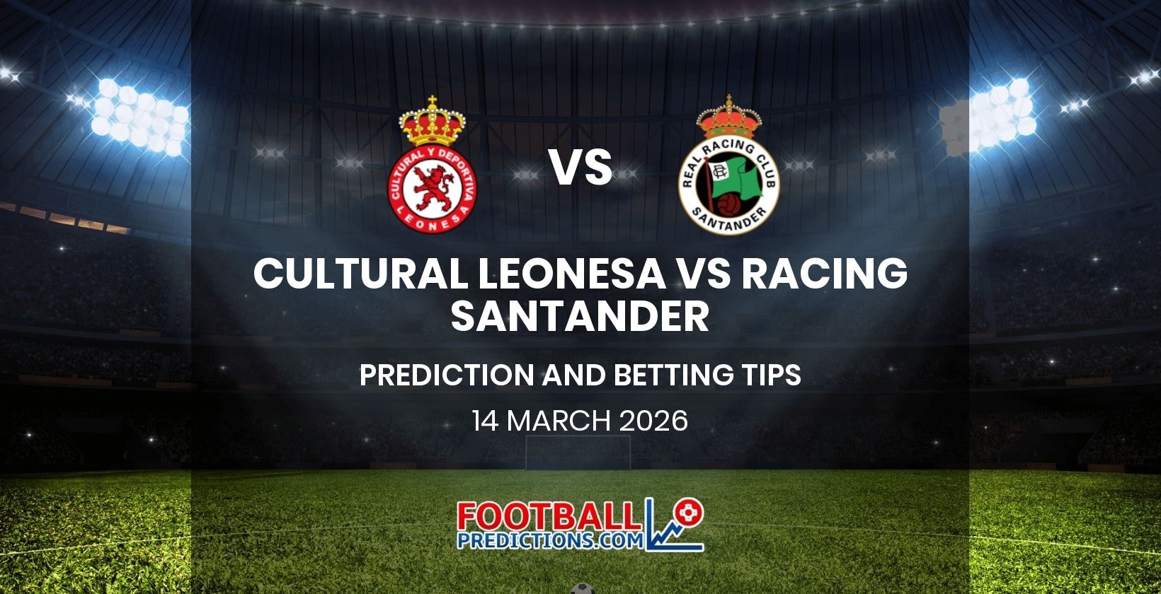 Cultural Leonesa vs Racing Santander Prediction and Betting Tips 14 March 2026