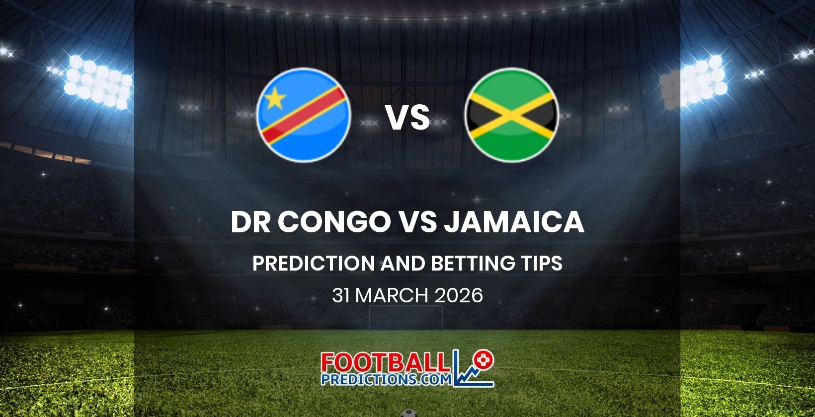 DR Congo vs Jamaica Prediction and Betting Tips 31 March 2026