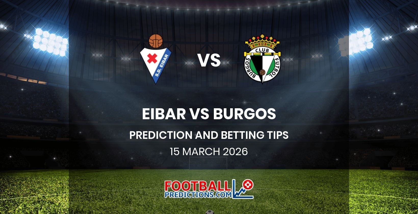 Eibar vs Burgos Prediction and Betting Tips 15 March 2026