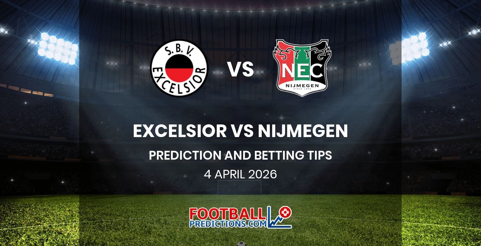 Excelsior vs Nijmegen Prediction and Betting Tips 4 April 2026