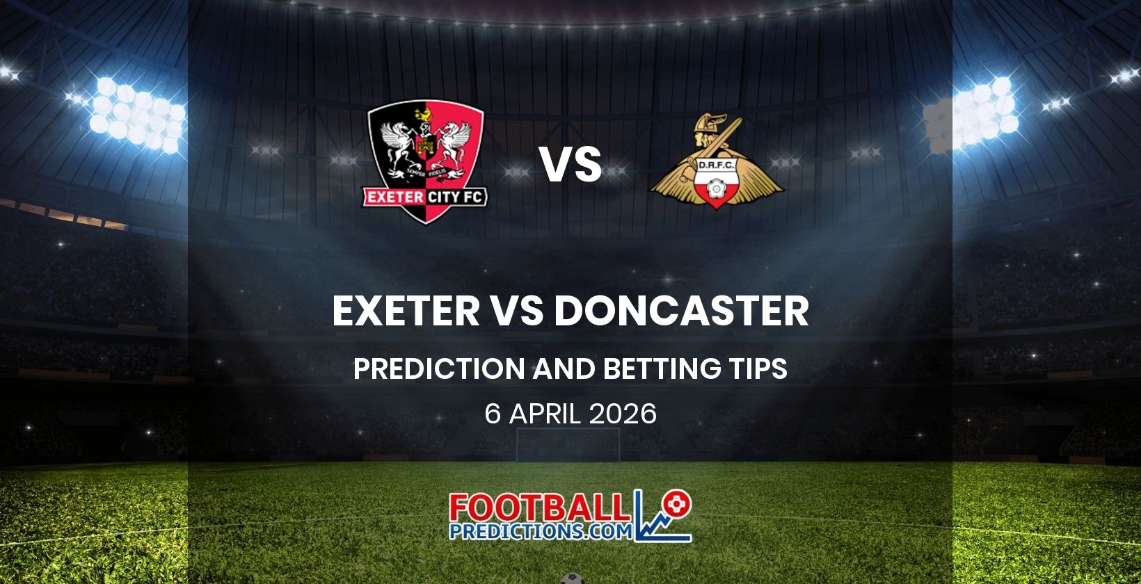 Exeter vs Doncaster Prediction and Betting Tips 6 April 2026