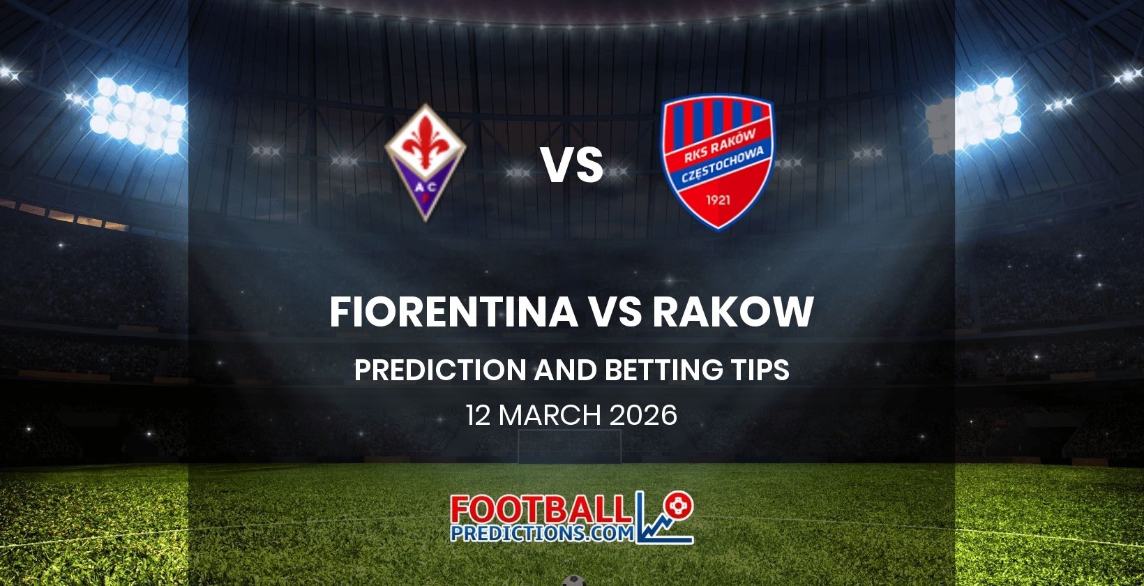 Fiorentina vs Rakow Prediction and Betting Tips 12 March 2026