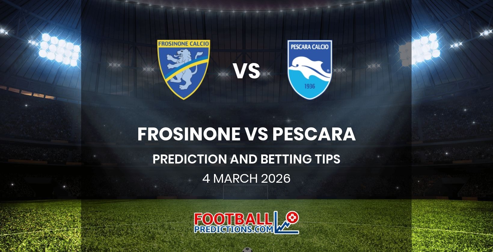 Frosinone vs Pescara Prediction and Betting Tips 4 March 2026