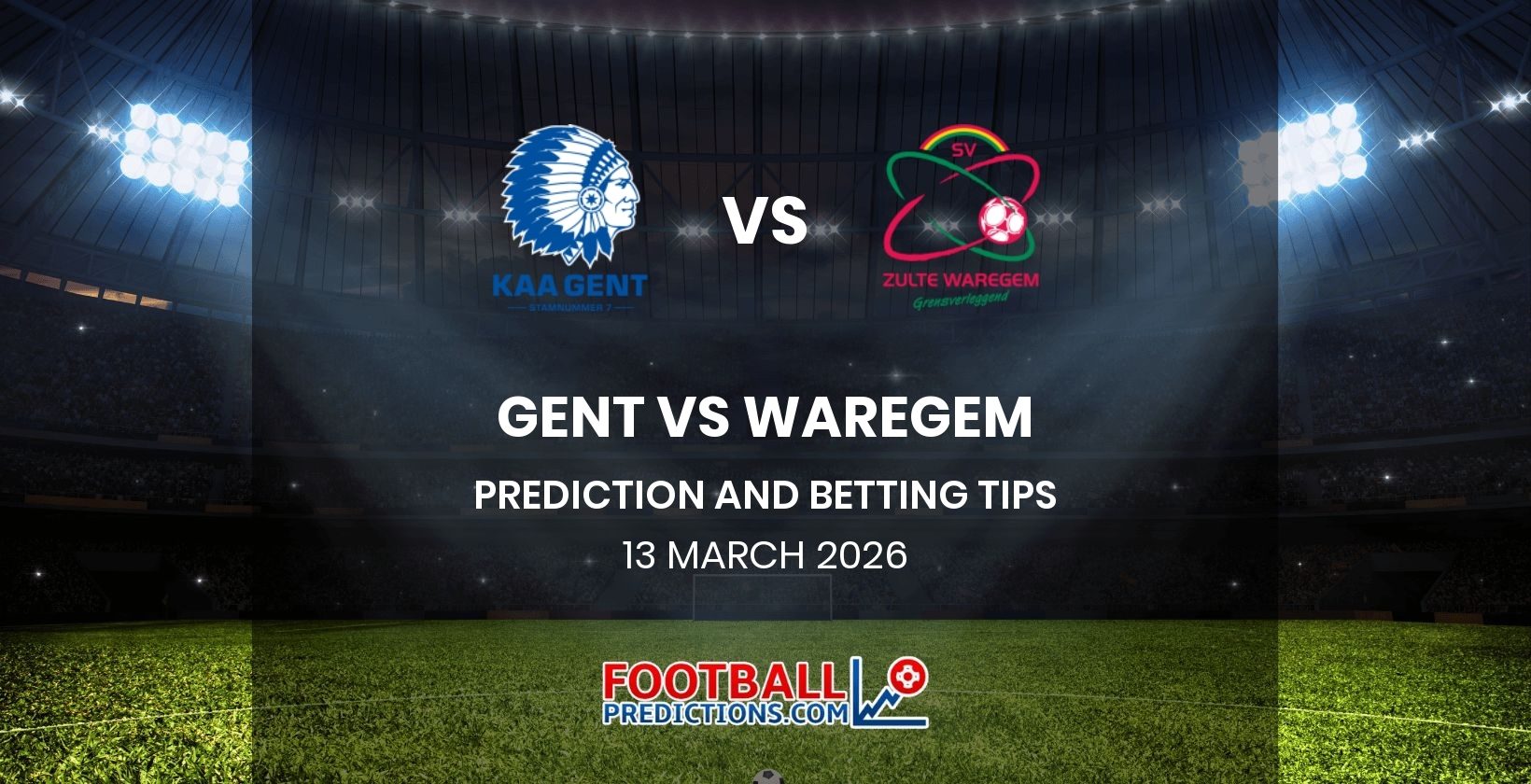 Gent vs Waregem Prediction and Betting Tips 13 March 2026