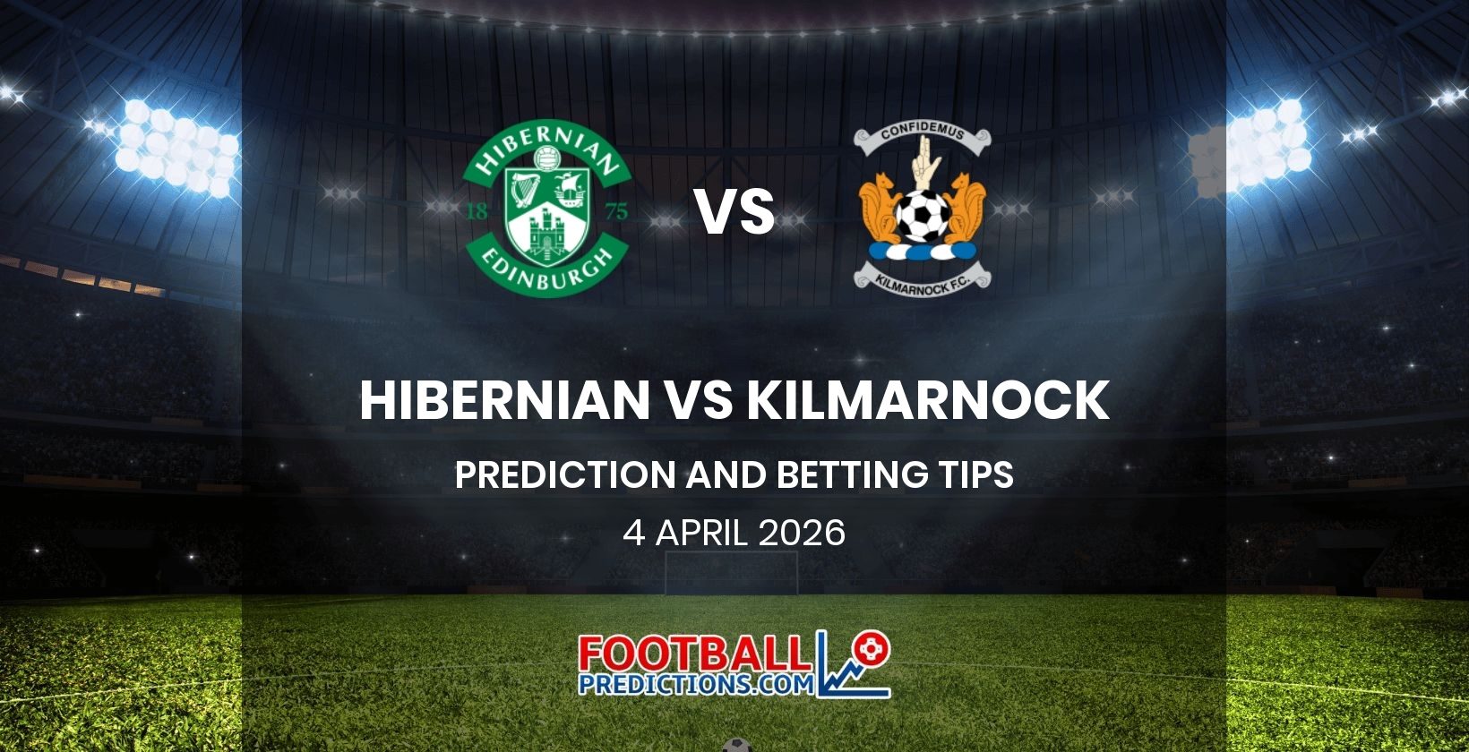 Hibernian vs Kilmarnock Prediction and Betting Tips 4 April 2026