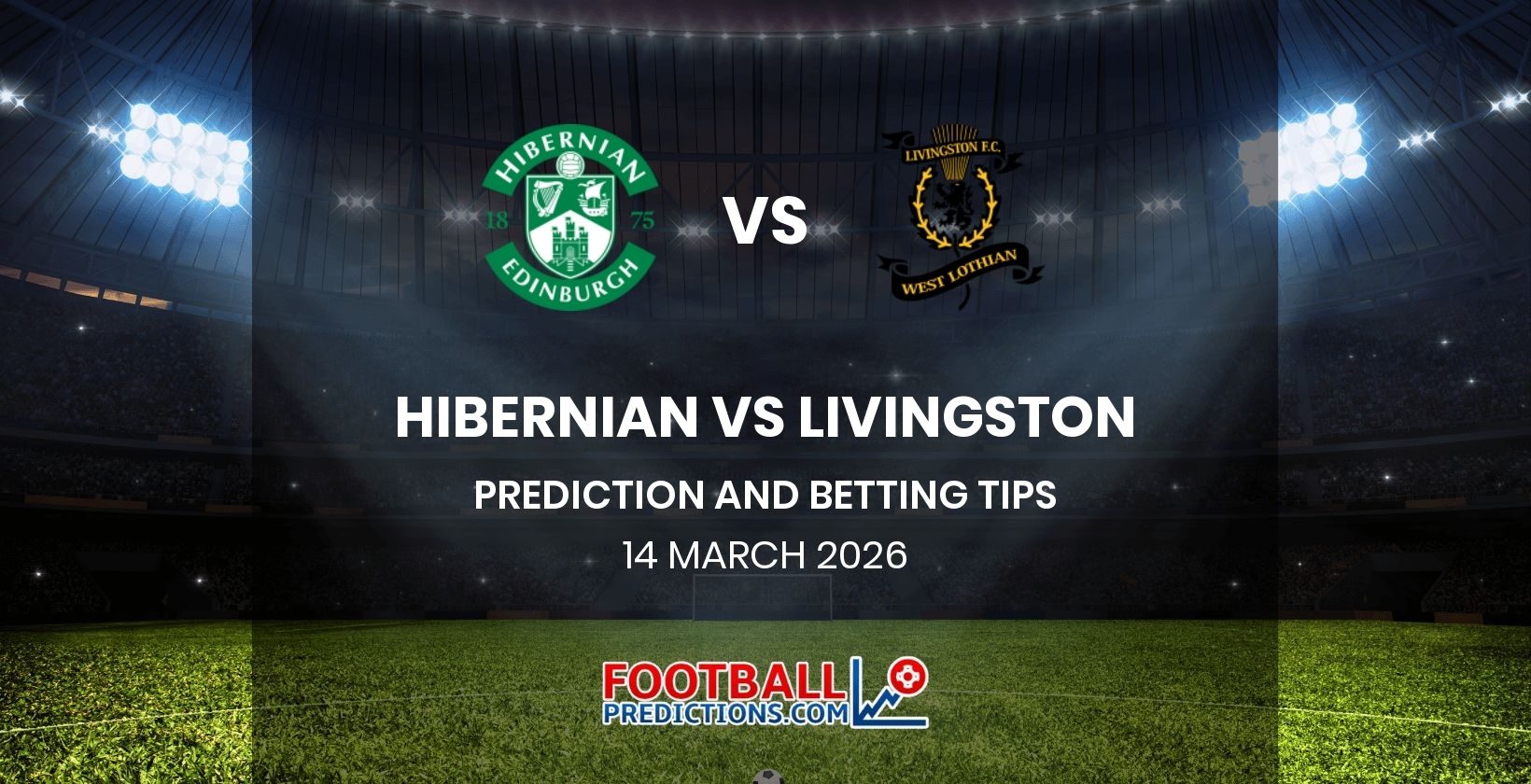 Hibernian vs Livingston Prediction and Betting Tips 14 March 2026