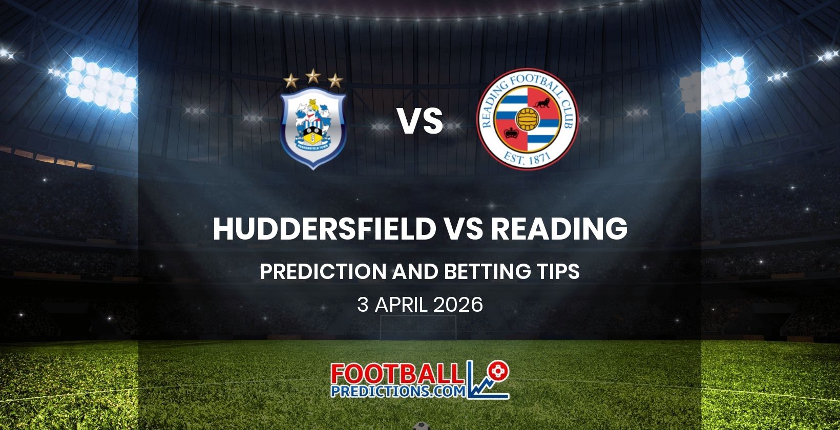 Huddersfield vs Reading Prediction and Betting Tips 3 April 2026
