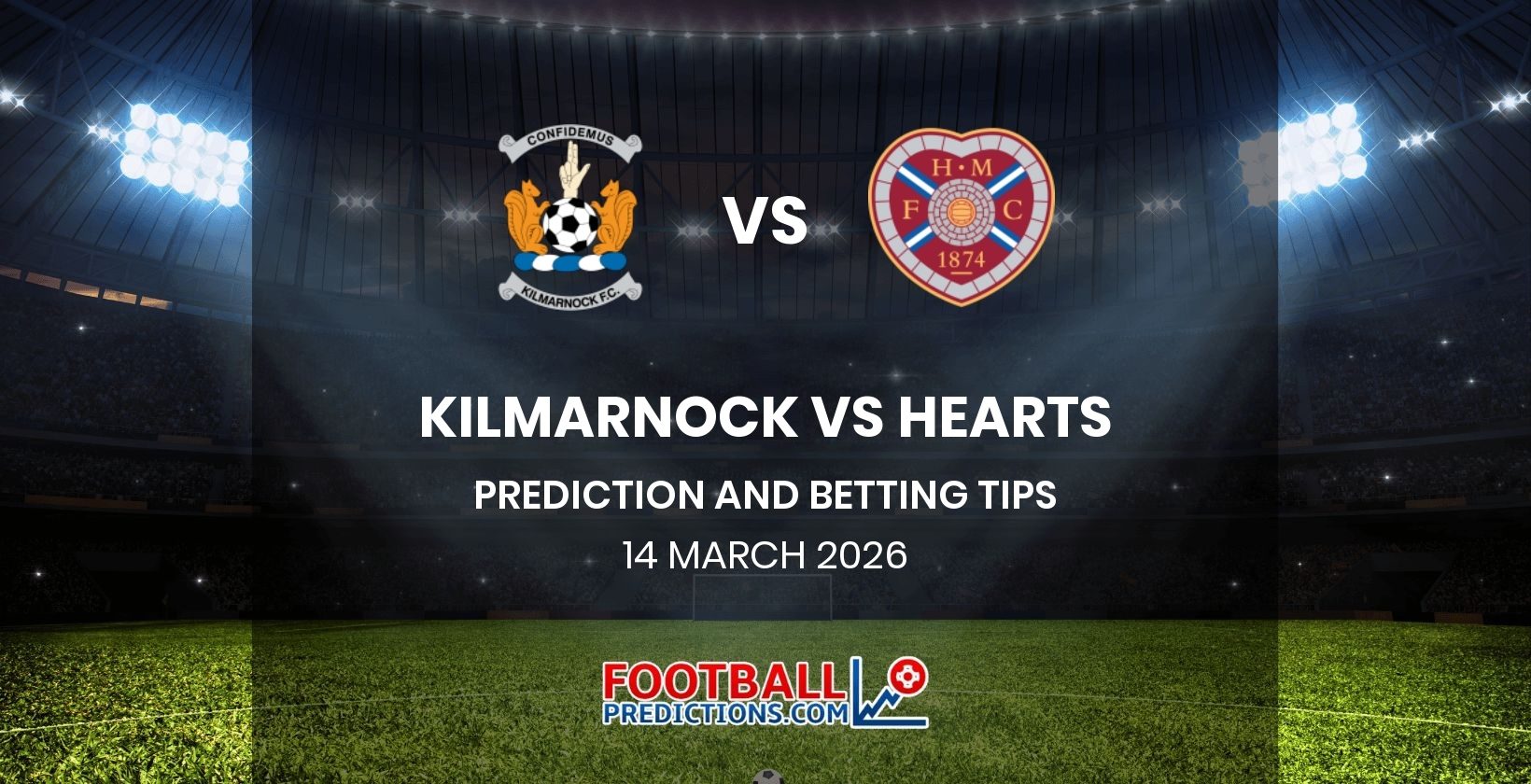 Kilmarnock vs Hearts Prediction and Betting Tips 14 March 2026
