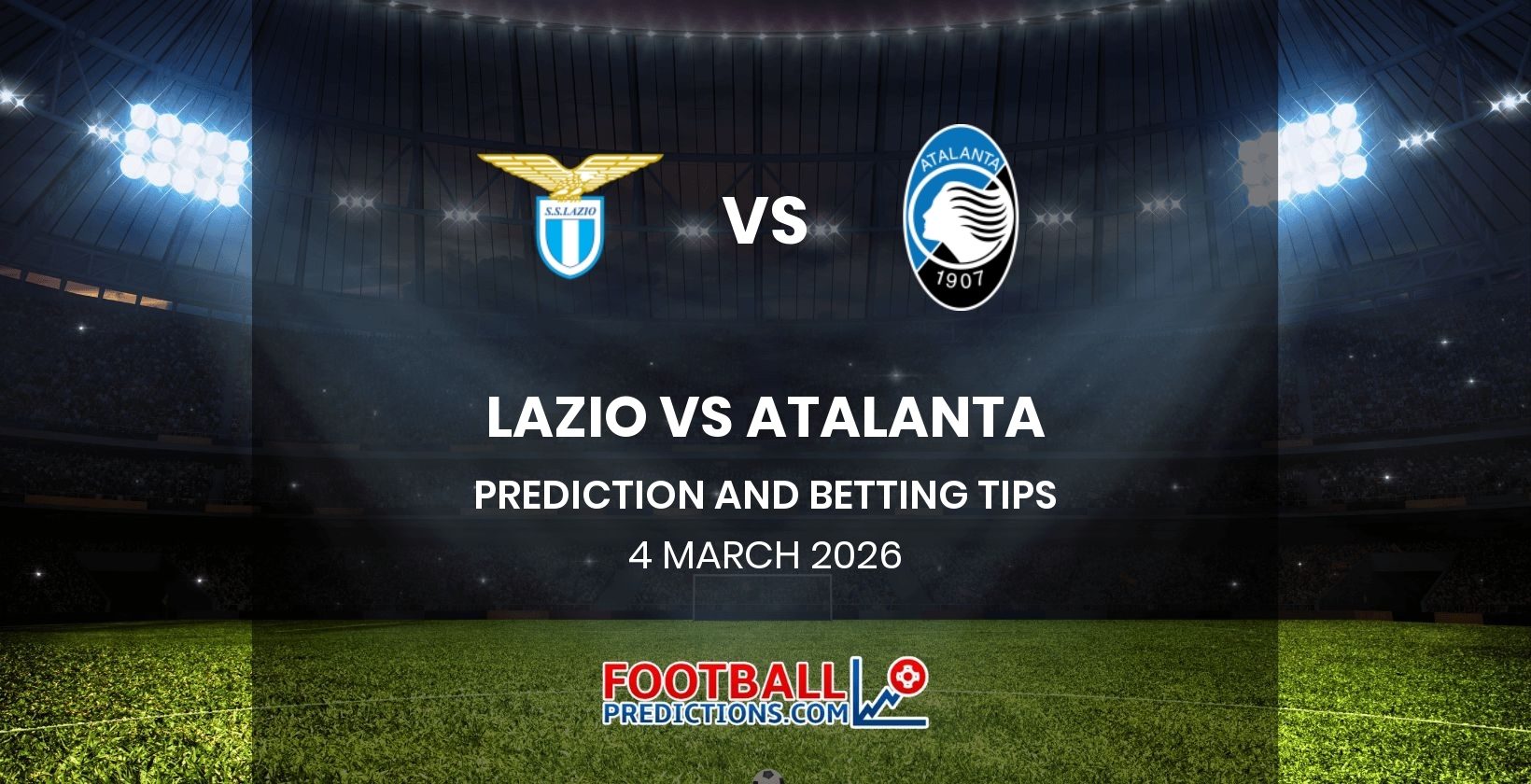 Lazio vs Atalanta Prediction and Betting Tips 4 March 2026