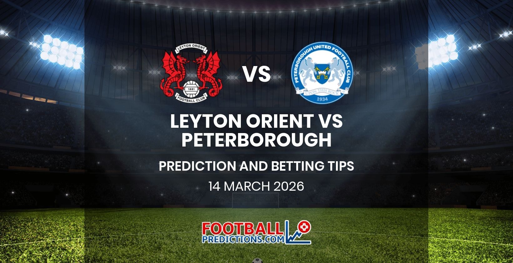 Leyton Orient vs Peterborough Prediction and Betting Tips 14 March 2026