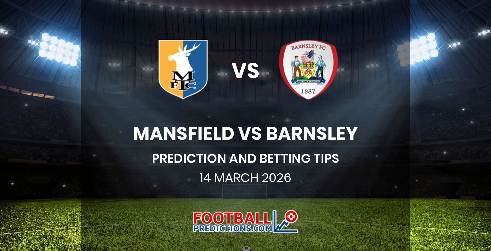 Mansfield vs Barnsley Prediction and Betting Tips 14 March 2026