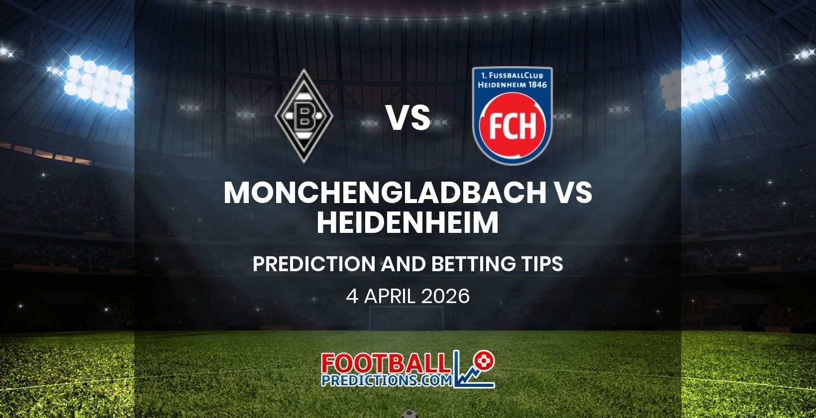 Monchengladbach vs Heidenheim Prediction and Betting Tips 4 April 2026