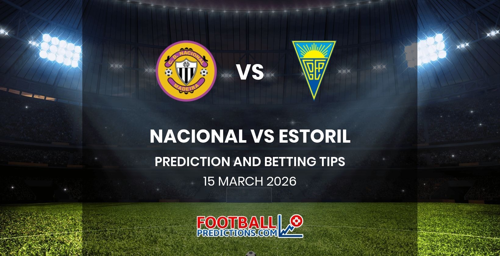 Nacional vs Estoril Prediction and Betting Tips 15 March 2026