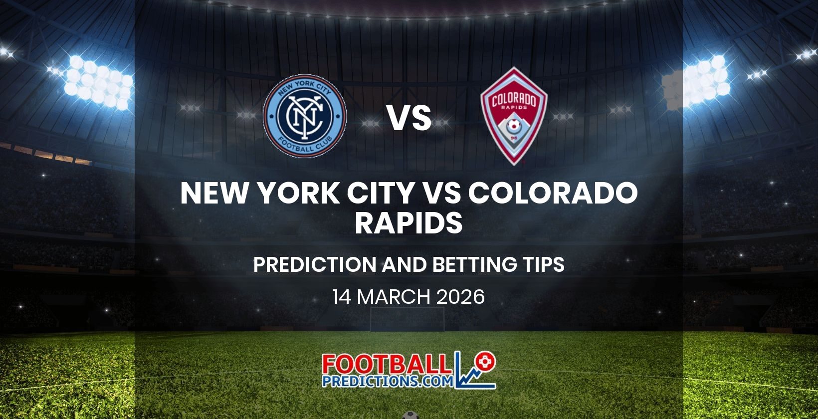 New York City vs Colorado Rapids Prediction and Betting Tips 14 March 2026
