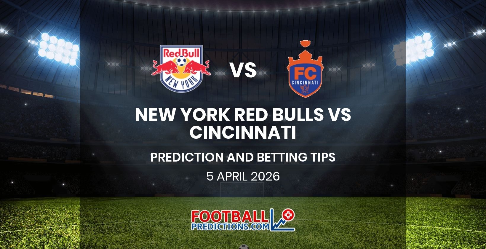 New York Red Bulls vs Cincinnati Prediction and Betting Tips 5 April 2026