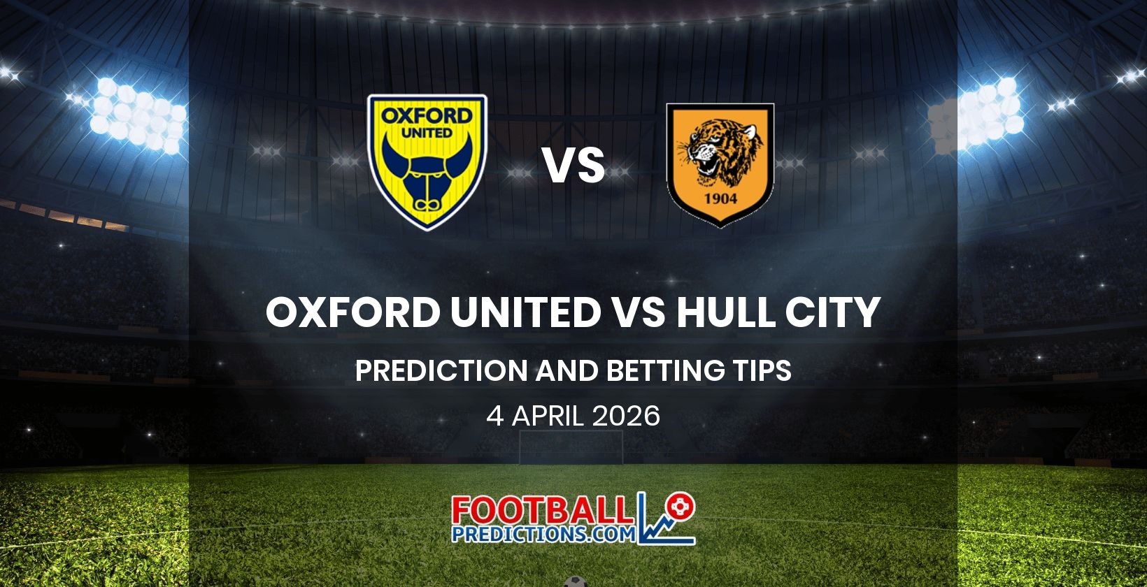 Oxford United vs Hull City Prediction and Betting Tips 3 April 2026