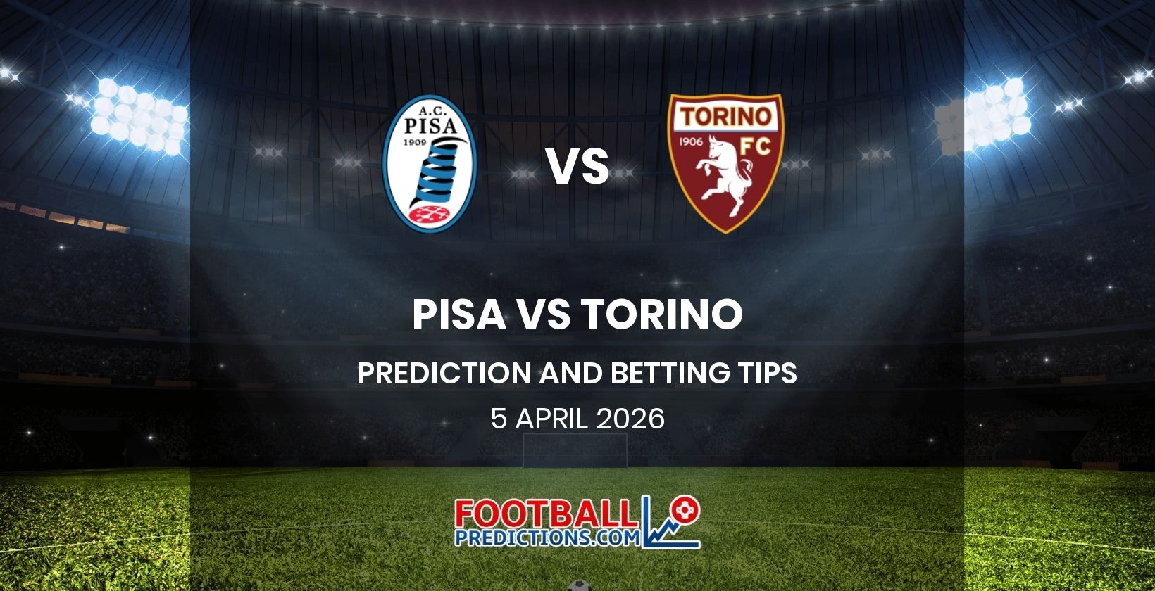 Pisa vs Torino Prediction and Betting Tips 5 April 2026