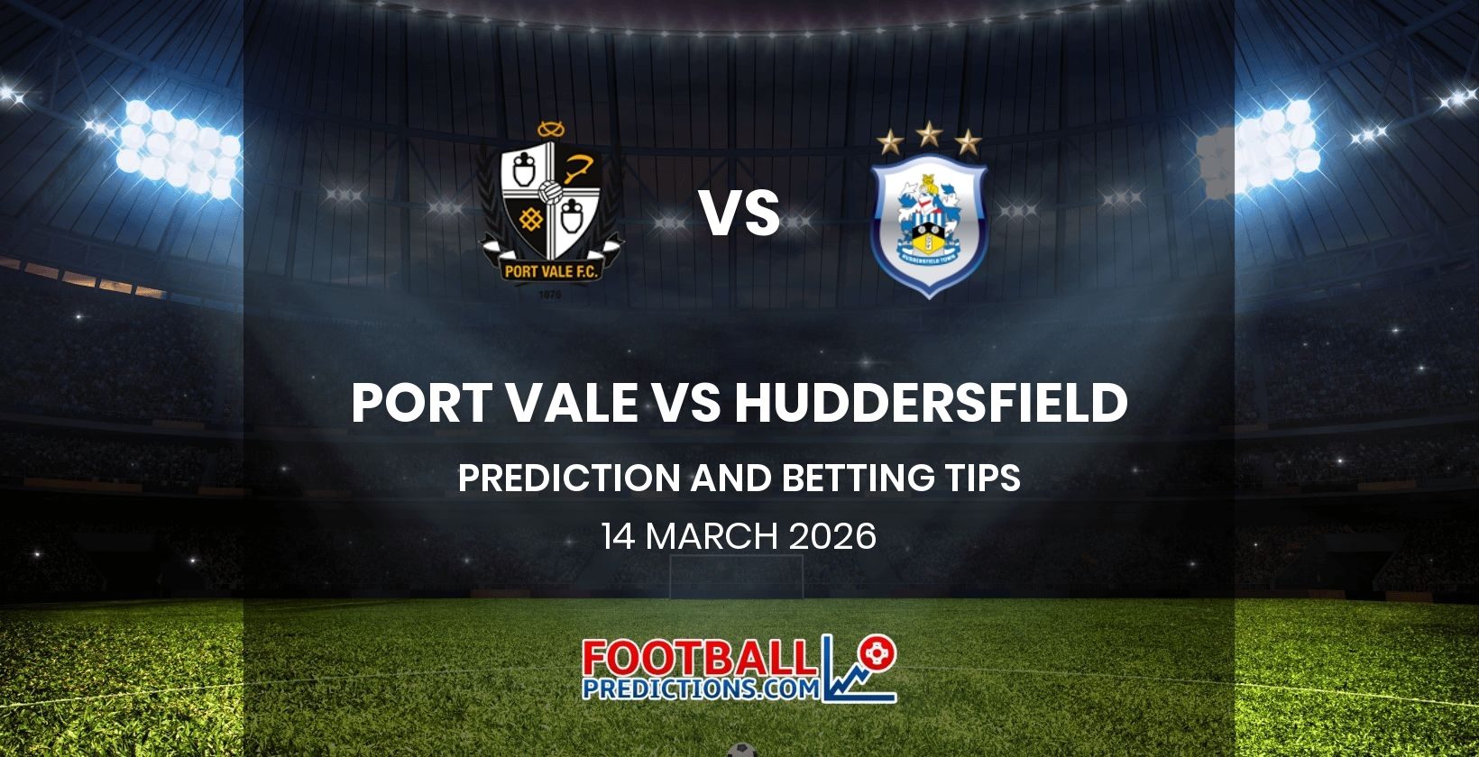 Port Vale vs Huddersfield Prediction and Betting Tips 14 March 2026