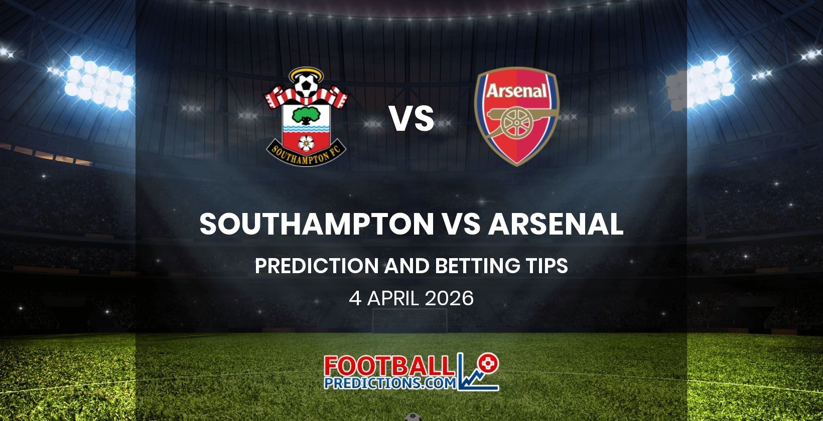 Southampton vs Arsenal Prediction and Betting Tips 4 April 2026