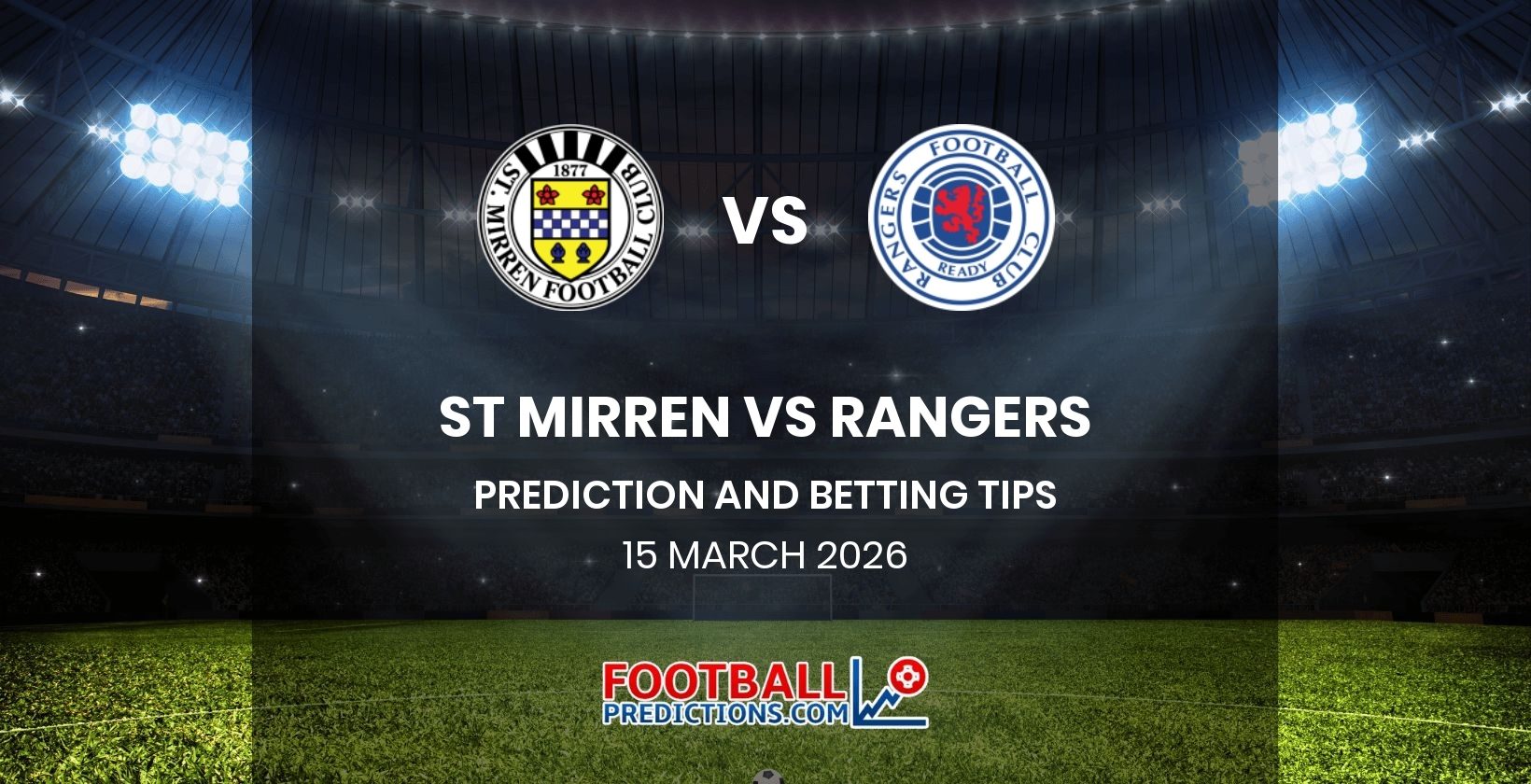 St Mirren vs Rangers Prediction and Betting Tips 15 March 2026